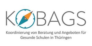 KOBAGS Koordinierung von Beratung und Angeboten für Gesunde Schulen in Thüringen
