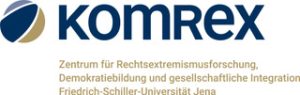 Komrex – Zentrum für Rechtsextremismusforschung, Demokratiebildung und gesellschaftliche Integration Friedrich-Schiller-Universität Jena