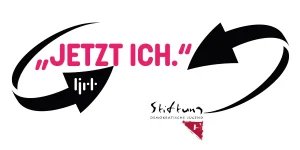 Stiftung Demokratische Jugend; Projekt „Jetzt ich“