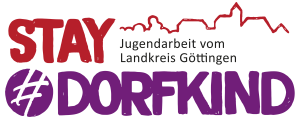 Stay #Dorfkind Jugendarbeit des Landkreis Göttingen